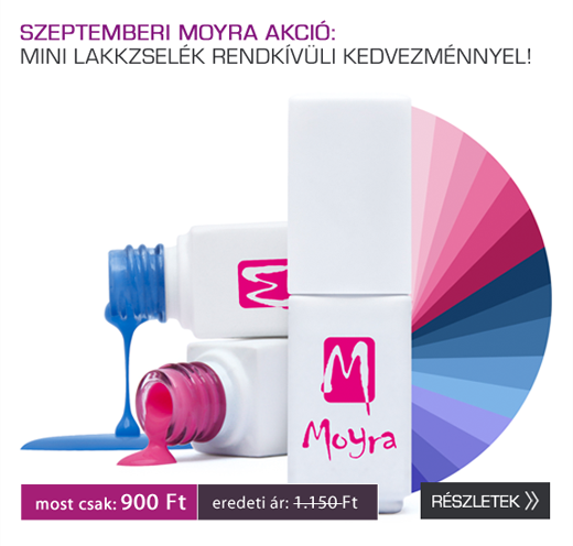 Akció: Moyra Mini lakkzselék rendkívüli kedvezménnyel!