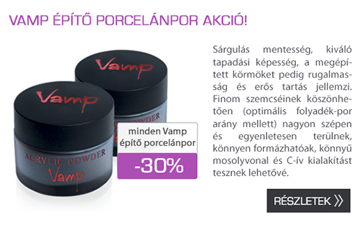 Vamp építő porcelánporok 30% kedvezménnyel!