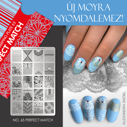 Új Moyra Nyomdalemez: No.65 Perfect Match!