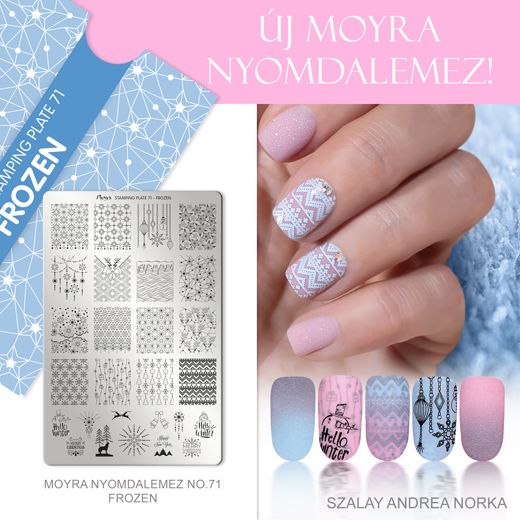 Új Moyra Nyomdalemez: No.71 Frozen!