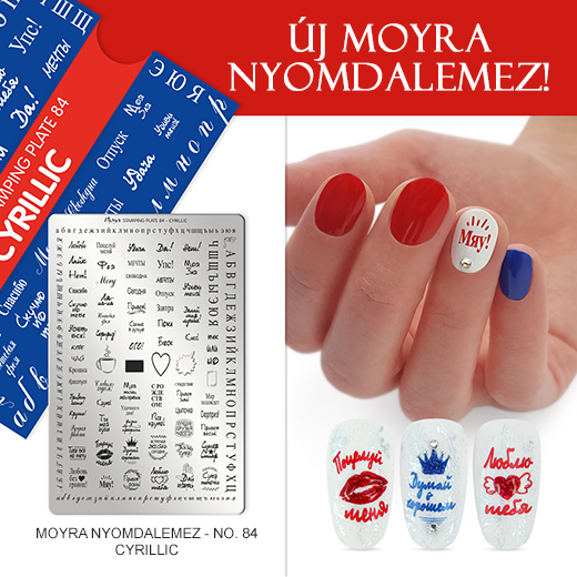 Új Moyra Nyomdalemez: No. 84 Cyrillic!