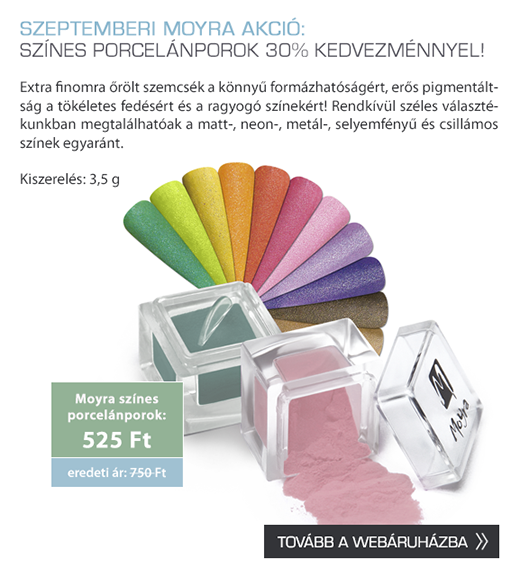 Moyra színes porcelánporok 30% kedvezménnyel!