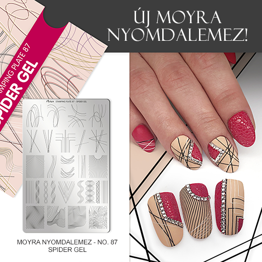 Új Moyra Nyomdalemez: No. 87 Spider gel!