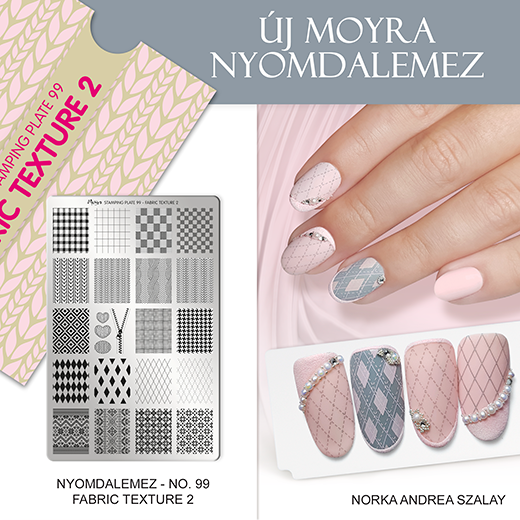 Új Moyra Körömnyomda lemez: No. 99 Fabric Texture 2!